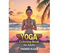 YOGA Coloring Book for Adults: Calming Beach-Themed Yoga Poses to Color and De-Stress