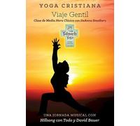 Yoga Cristiana Media Hora de Viaje Gentil