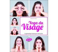 Yoga Du Visage - La Gymnastique Faciale Pour Rester Jeune (1 Dvd)