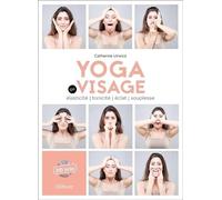 Yoga Du Visage - Elasticité, Tonicité, Éclat, Souplesse (1 Dvd)