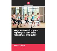 Yoga e aeróbica para raparigas com ciclo menstrual irregular