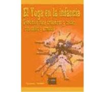 Yoga En La Infancia, El. Ejercicios Para Divertirse Y Crecer Con Salud Y Armonía - MORELLI, MAURIZIO Morelli, Maurizio (Auteur)