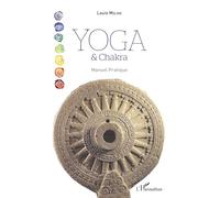 Yoga et Chakra: Manuel pratique