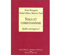 Yoga et christianisme : Quelles convergences ?