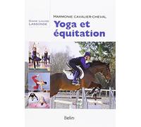 Yoga et équitation - Harmonie cavalier-cheval