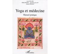 Yoga et la médecine Manuel pratique - Louis Moline - L'harmattan - broché - Etude