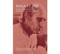 Yoga et Zen - Enseignements de Raymond Kotai Lambert JEAN-MICHEL PIERRE (Auteur)