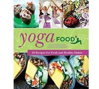Yoga Food: 50 Recipes for Fresh and Healthy Dishes - [Version Originale] Anna Gidgård (Auteur)