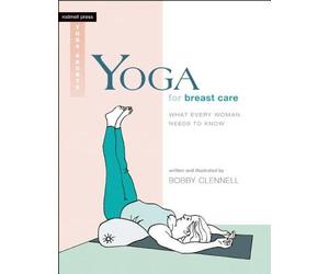 [Yoga for Breast Care (Rodmell Press Yoga Shorts)] [By: Bobby Clennell] [October, 2014]