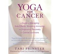 Yoga for Cancer by Tari Prinster Tari Prinster, Cyndi Lee (Auteur)