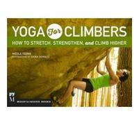 Yoga for Climbers by Nicole Tsong Nicole Tsong, (Auteur)