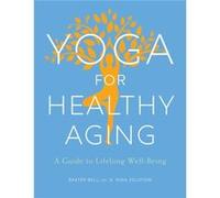 Yoga for Healthy Aging by Nina Zolotow Inconnu (Auteur)