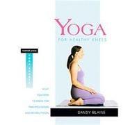 Yoga For Healthy Knees Sandy Blaine (Auteur)