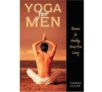 Yoga for Men Thomas Claire (Auteur)