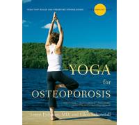 Yoga for Osteoporosis Ellen Saltonstall, Loren Fishman (Auteur)
