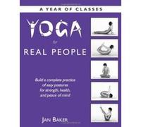 Yoga for Real People Jan Baker (Auteur)