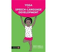 Yoga For Speech Language Development Susan E Longtin, Jessica A Fitzpatrick (Auteur)