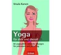 Yoga - für dich und überall Karven, Ursula (Auteur)