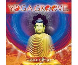 Yoga Groove by Soulfood feat. Brent Lewis (2006-04-11)