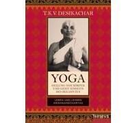 Yoga - Heilung Von Körper Und Geist Jenseits Des Bekannten