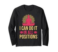 Yoga I Can Do It in All Positions Funny Yoga Manche Longue