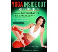 Yoga Inside Out: Go Deeper [Intermediate-Advanced]
