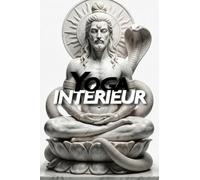 YOGA INTÉRIEUR: CHEMIN DU YOGIN SOLITAIRE