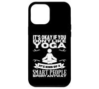 Yoga is for Smart People Professeur de Yoga drôle pour Femmes Coque pour iPhone 12 Pro Max