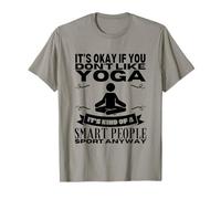 Yoga is for Smart People Professeur de Yoga drôle pour Femmes T-Shirt