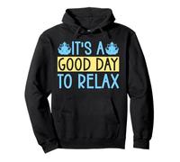 Yoga It´s A Good Day to Relax Funny Yoga Sweat à Capuche