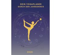 Yoga Jahresplaner 2026: Mit Yoga durch den Jahreskreis