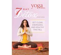 Yoga Journal: 7 Day Detox