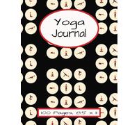Yoga Journal: Blank Yoga Notebook | Yoga Practice Tracker | 8.5" by 11", 100 Pages.