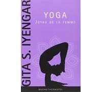 Yoga joyau de la femme Gita S. Iyengar (Auteur)