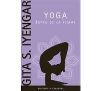 Yoga joyau de la femme Gita S. Iyengar (Auteur)