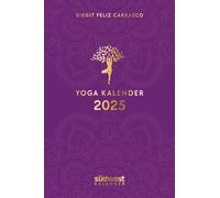 Yoga-Kalender 2025 - Taschenkalender mit Mantras, Meditationen, Affirmationen und Hintergrundgeschichten - im praktischen Format 10,0 x 15,5 cm, mit zahlreichen Illustrationen und Lesebändchen