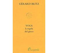 Yoga. La Regola Del Gioco