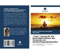 Yoga"-Lösung Für Die Gesundheitsrisiken Des Personals Von Strafverfolgungsbehörden