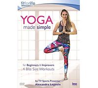 Yoga Made Simple For Beginners & Improvers By Alexandra Legouix (Sports Tv Presenter) - 4 Bite Size Workouts - Fit For Life Series [Dvd]