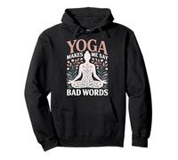 Yoga Makes Me Say Bad Words Méditation Sweat à Capuche