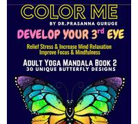 Yoga Mandala Coloring Book for Adults: 30 Mindfulness BUTTERFLY Mandala Designs for Focus, Meditation, Relaxation, Inner Peace & Mindfulness