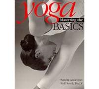 Yoga: Mastering The Basics