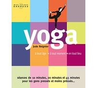 Yoga, mini guide express: à tout âge - à tout moment - en tout lieu