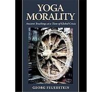 Yoga Morality Georg Feuerstein (Auteur)