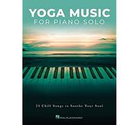 Yoga Music for Piano Solo.