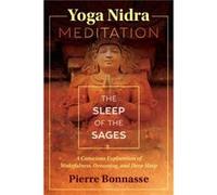 Yoga Nidra Meditation by Pierre Bonnasse Pierre Bonnasse, (Auteur)