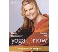Yoga Now: 10-minute A.M. Energizer & 10-minute P.M. De-stressor
