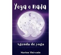 Yoga o nada: Agenda de yoga | Diario de yoga