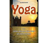 Yoga Oder Liebe Deinen Nächsten Als Dein Selbst