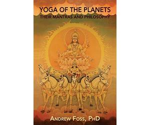 Yoga of the Planets: Their Mantras and Philosophy